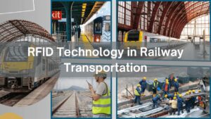 ii. Application of RFID Technology in Railway Asset Management: