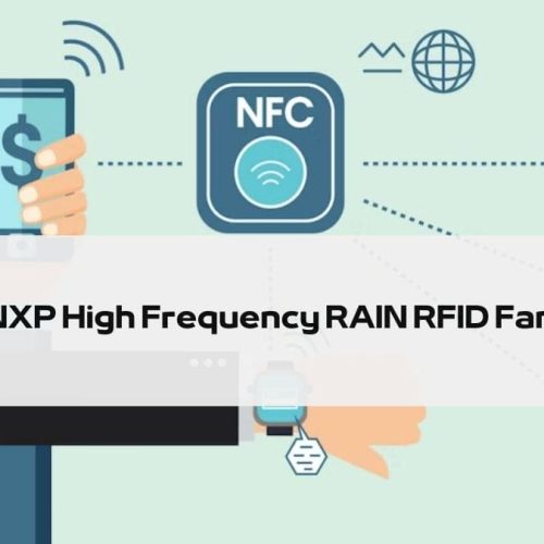 NXP High Frequency RAIN RFID Family